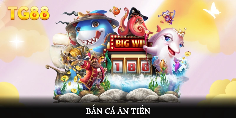 Bắn cá ăn tiền