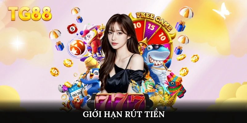 Giới hạn rút tiền