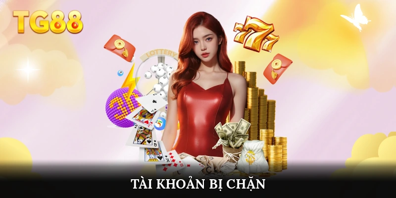 Tài khoản bị chặn